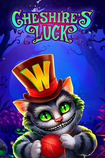 Cheshire's Luck